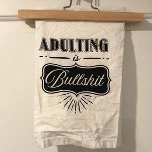 Adulting is Bull$hit Towel - Hang Tight Towel
